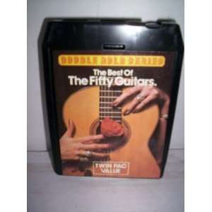  Eight Track Tape The Best Of Fifty Guitars Double Gold 