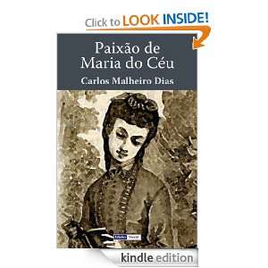Paixão de Maria do Céu (Portuguese Edition): Carlos Malheiro Dias 