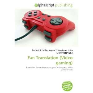  Fan Translation (Video gaming) (9786134072816): Books