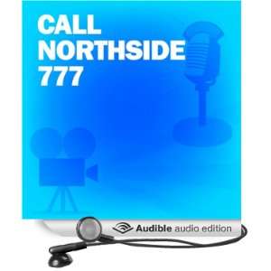 Call Northside 777 Classic Movies on the Radio (Audible 