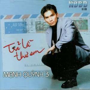  Manh Quynh 3 Nguoi Dep Binh Duong Tra Loi Thu Em Audio CD 