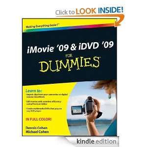 iMovie 09 & iDVD 09 For Dummies: Dennis R. Cohen, Michael E. Cohen 