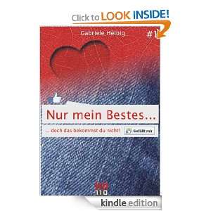Nur mein Bestes #1 (German Edition): Gabriele Helbig:  