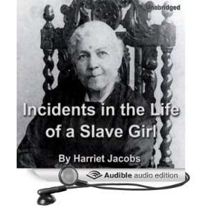 Incidents in the Life of a Slave Girl [Unabridged] [Audible Audio 