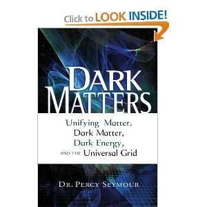   Matter, Dark Matter, Dark Energy, and the Universal Grid [Paperback