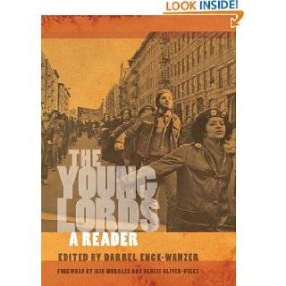 The Young Lords A Reader by Darrel Enck Wanzer , Iris Morales and 