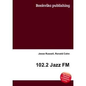  102.2 Jazz FM Ronald Cohn Jesse Russell Books