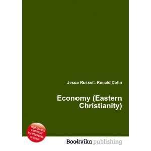  Economy (Eastern Christianity) Ronald Cohn Jesse Russell 