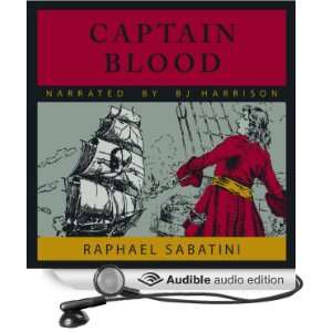  Captain Blood (Audible Audio Edition): Raphael Sabatini, B 