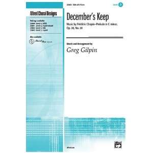  Decembers Keep Choral Octavo Choir Music by Greg Gilpin 