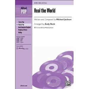 Heal the World Choral Octavo Choir Written and composed by Michael 