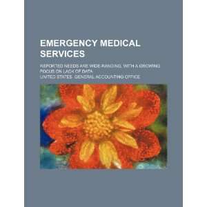  Emergency medical services: reported needs are wide 