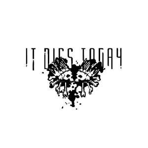  It Dies Today Metalcore Band Vinyl Wall Decal