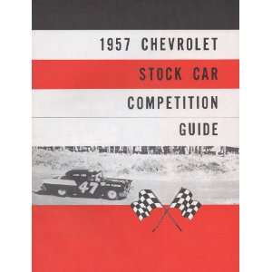  Chevy Stock Car Competition Guide, 1957 Automotive