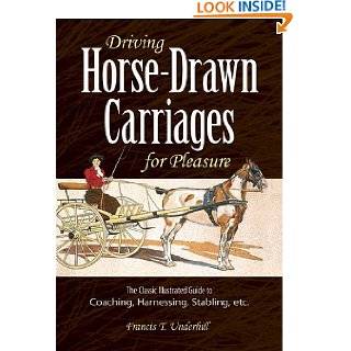  Horse Drawn Carriages for Pleasure The Classic Illustrated Guide 