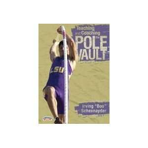 Teaching and Coaching the Pole Vault 