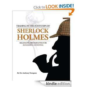 Trading in the Footsteps of Sherlock Holmes Balancing Probabilities 