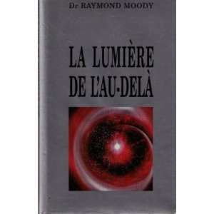   La Lumière de lau delà Vlérick Colette Moody Raymond A.  Books