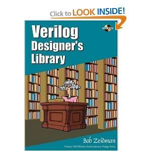  Verilog Designers Library [Paperback]: Bob Zeidman: Books