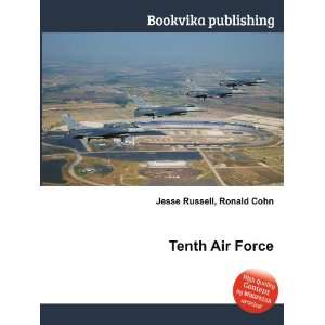  Tenth Air Force Ronald Cohn Jesse Russell Books