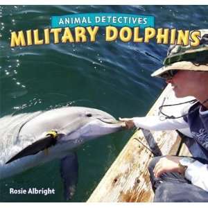   Dolphins (Animal Detectives) [Paperback] Rosie Albright Books
