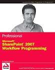 Professional SharePoint 2007 Workflow Programming by Dr. Shahram 