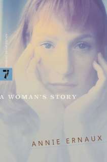 BARNES & NOBLE  A Womans Story by Annie Ernaux, Seven Stories Press 
