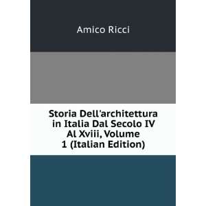   Al Xviii, Volume 1 (Italian Edition) Amico Ricci  Books