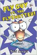 Fly Guy vs. the Flyswatter Tedd Arnold