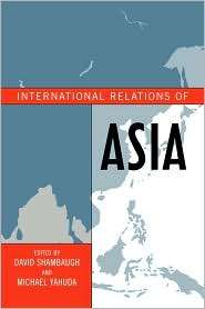 International Relations Of Asia, (0742556964), David L. Shambaugh 