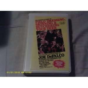   Skinning, and Butchering Your Deer By Joe Defalco VHS 