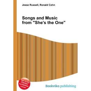   Songs and Music from Shes the One Ronald Cohn Jesse Russell: Books
