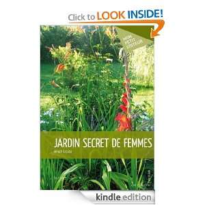 Jardin secret de femmes (MON PETIT EDITE) (French Edition) Annick 