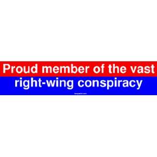   member of the vast right wing conspiracy Bumper Sticker: Automotive