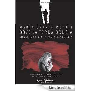 Maria Grazia Cutuli. Dove la terra brucia (Italian Edition): Giuseppe 