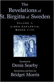 The Revelations of St. Birgitta of Sweden, Vol. 1, (0195166442), Denis 