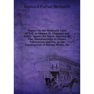   the Construction of Marine Works, Etc Leonard Forbes Beckwith Books