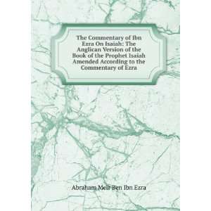   to the Commentary of Ezra Abraham MeÃ¯r Ben Ibn Ezra Books
