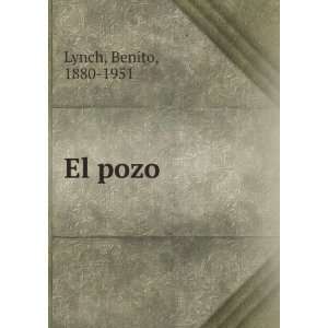  El pozo Benito, 1880 1951 Lynch Books