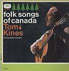 TOM KINES folk songs of canada LP 12 track mono pressing but sleeve 