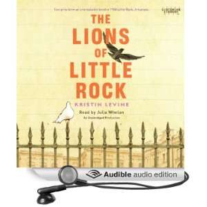  The Lions of Little Rock (Audible Audio Edition): Kristin 