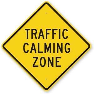  Traffic Calming Zone Diamond Grade Sign, 30 x 30 Office 