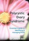   Guide to Identifying & Managing PCOS by John Eden (2005, Paperback