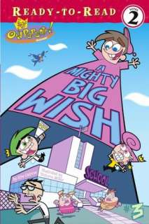   A Mighty Big Wish (The Fairly OddParents, #3) by Kim 