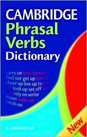 Cambridge Phrasal Verbs Dictionary, (052167770X), Cambridge University 