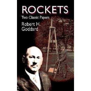   Rockets **ISBN 9780486425375** Robert Hutchings Goddard Books