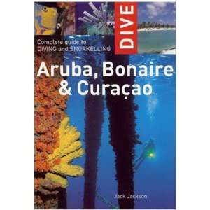 Dive Aruba, Bonaire, & Curacao Book Complete Guide to Scuba Diving and 
