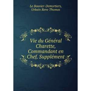   Chef, SupplÃ©ment: Urbain Rene Thomas Le Bouvier Demortiers: Books