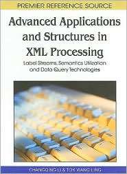 Advanced Applications And Structures In Xml Processing, (1615207279 