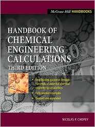 Handbook of Chemical Engineering Calculations, (0071362622), Nicholas 